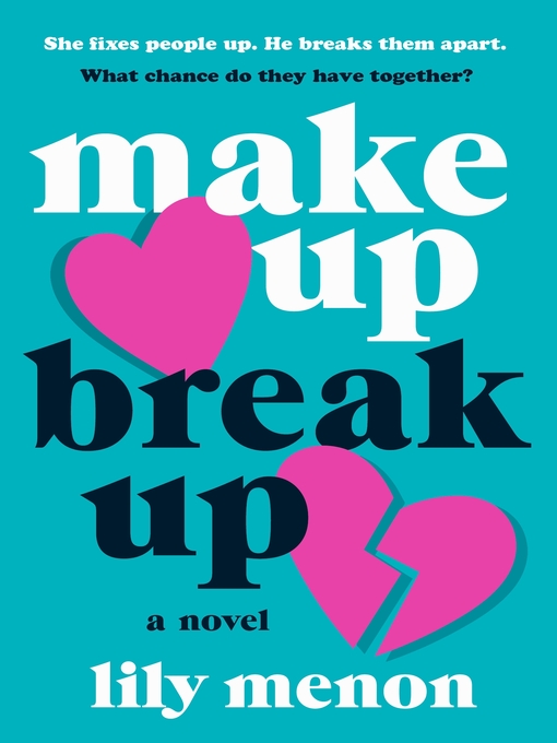 Title details for Make Up Break Up by Lily Menon - Wait list